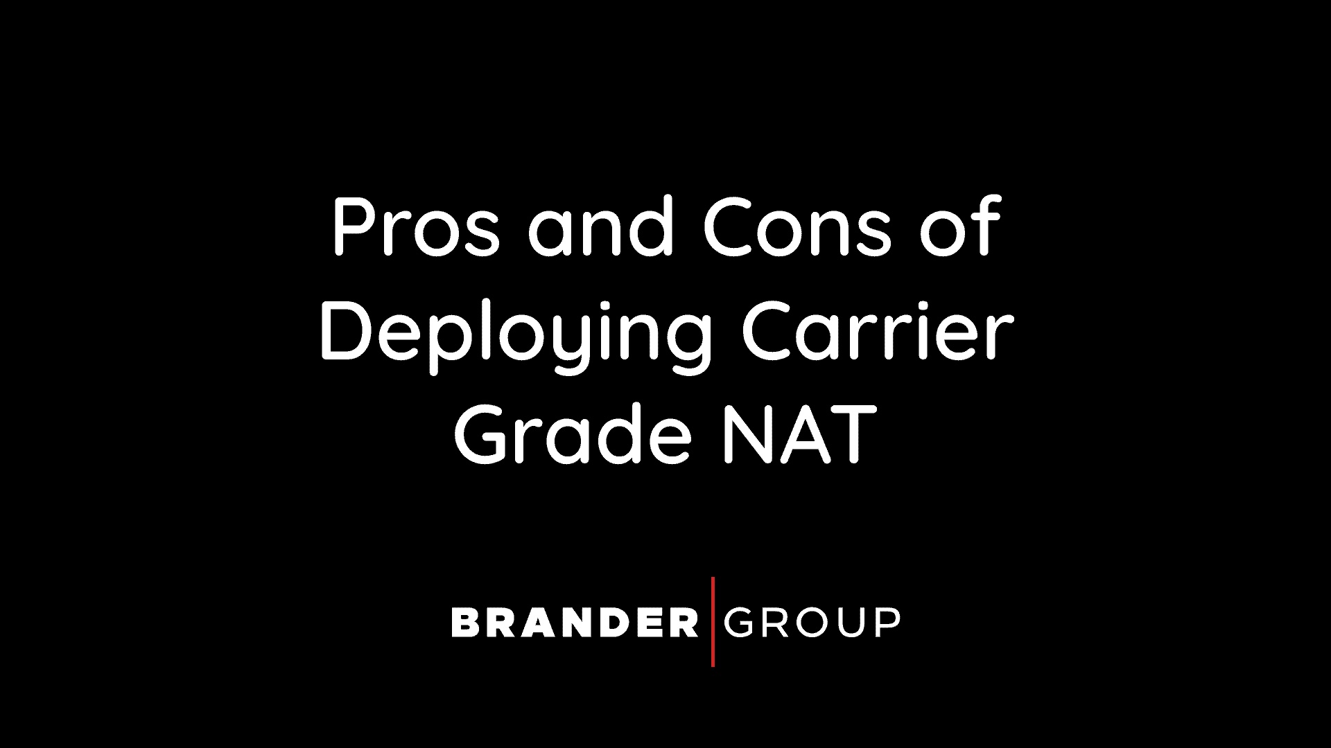 Pros & Cons Deploying Carrier Grade NAT (CGNAT)