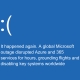 Microsoft Outage and the Structural Risks of Market Concentration