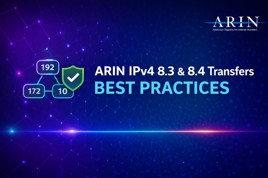 Best Practices for ARIN IPv4 8.3 & 8.4 Transfer Requests