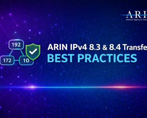 Best Practices for ARIN IPv4 8.3 & 8.4 Transfer Requests